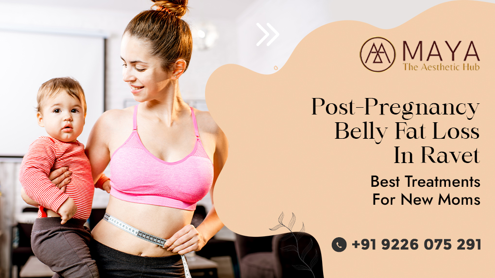  post-pregnancy-belly-fat-loss-in-ravet